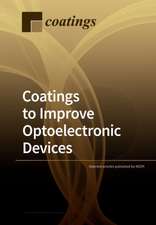 Coatings to Improve Optoelectronic Devices