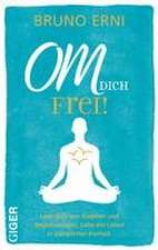 OM dich FREI!