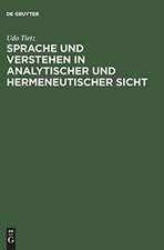 Sprache und Verstehen in analytischer und hermeneutischer Sicht