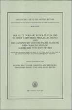 Der gute Gerhart Rudolfs von Ems in einer anonymen Prosaauflösung und die lateinische und deutsche Fassung der Gerold-Legende Albrechts von Bonstetten: Nach den Handschriften Reg. O 157 und Reg. O 29a und b im Thüringischen Hauptstaatsarchiv Weimar