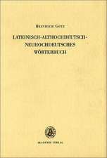 Althochdeutsches Wörterbuch. Lateinisch-althochdeutsch-neuhochdeutsches Wörterbuch