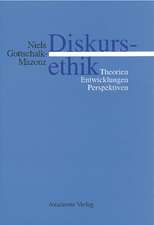 Diskursethik: Theorien, Entwicklungen, Perspektiven