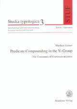 Predicate Compounding in the Yi-Group: The Continuum of Grammaticalization