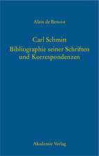 Carl Schmitt – Bibliographie seiner Schriften und Korrespondenzen