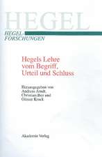 Hegels Lehre vom Begriff, Urteil und Schluss