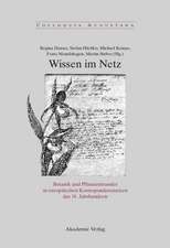 Wissen im Netz: Botanik und Pflanzentransfer in europäischen Korrespondenznetzen des 18. Jahrhunderts