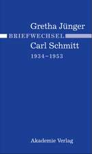 Briefwechsel Gretha Jünger und Carl Schmitt 1934-1953