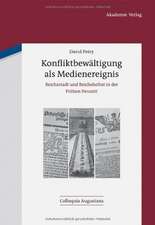 Konfliktbewältigung als Medienereignis: Reichsstadt und Reichshofrat in der Frühen Neuzeit