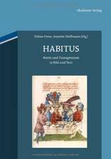 Habitus: Norm und Transgression in Text und Bild