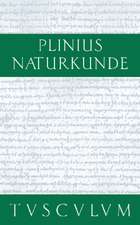 Geographie: Europa: Naturkunde / Naturalis Historia in 37 Bänden