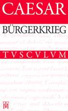 Bürgerkrieg / Bellum Civile: Lateinisch - Deutsch