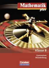 Mathematik plus 8. Schuljahr. Gymnasium Brandenburg. Schülerbuch