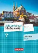 Schlüssel zur Mathematik 7. Schuljahr. Oberschule Sachsen - Arbeitsheft Basis mit Lösungsbeileger