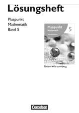 Pluspunkt Mathematik 05. Lösungen zum Schülerbuch Baden-Württemberg