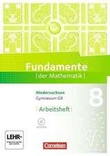 Fundamente der Mathematik 8. Schuljahr. Arbeitsheft mit Lösungen und CD-ROM. Gymnasium Niedersachsen