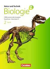 Natur und Technik - Biologie 02. Teil B Schülerbuch. Realschule Nordrhein-Westfalen. Differenzierende Ausgabe