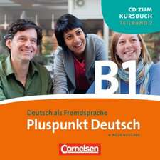 Pluspunkt Deutsch. Gesamtband 3. Teilband 2 (Lektionen 7-12 inkl. Station 4). CD