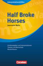 Half Broke Horses Interpretationshilfe