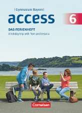 Access 6. Jahrgangsstufe - Bayern - Das Ferienheft