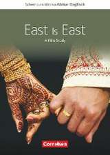 Schwerpunktthema Abitur Englisch: East is East