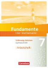 Fundamente der Mathematik 7. Schuljahr - Schleswig-Holstein G9 - Arbeitsheft mit Lösungen