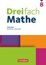 Dreifach Mathe 8. Schuljahr. Nordrhein-Westfalen - Lösungen zum Schulbuch