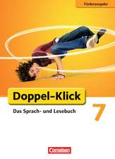 Doppel-Klick - Förderausgabe. Inklusion: für erhöhten Förderbedarf 7. Schuljahr. Schülerbuch