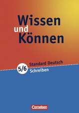 Wissen und Können 5./6. Schuljahr. Schreiben. Arbeitsheft