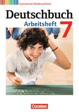 Deutschbuch 7. Schuljahr. Gymnasium Niedersachsen. Arbeitsheft mit Lösungen