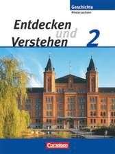 Entdecken und Verstehen. Realschule Niedersachsen 2: 7./8. Schuljahr. Von der Reformation bis zur Weimarer Republik