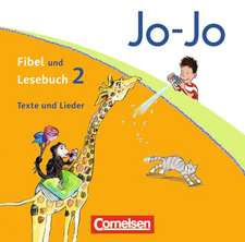 Jo-Jo Fibel / Jo-Jo Lesebuch - Aktuelle allgemeine Ausgabe. 1./2. Schuljahr - Texte und Lieder