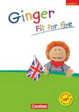 Ginger 4. Schuljahr. Fit for five