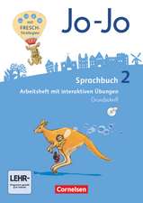 Jo-Jo Sprachbuch - Allgemeine Ausgabe - Neubearbeitung 2016. 2. Schuljahr - Arbeitsheft in Grundschrift mit CD-ROM