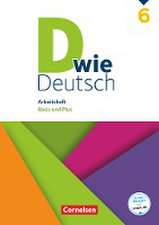 D wie Deutsch 6. Schuljahr - Arbeitsheft mit Lösungen