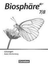 Biosphäre Sekundarstufe I 7./8. Schuljahr. Gymnasium Baden-Württemberg - Lösungen zum Schulbuch