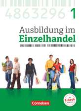 Ausbildung im Einzelhandel 1. Ausbildungsjahr - Allgemeine Ausgabe - Fachkunde mit Webcode