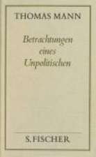 Betrachtungen eines Unpolitischen ( Frankfurter Ausgabe)