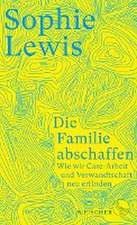 Die Familie abschaffen