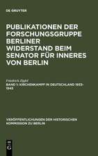 Kirchenkampf in Deutschland 1933-1945: Religionsverfolgung und Selbstbehauptung der Kirchen in der nationalsozialistischen Zeit