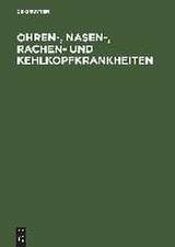 Ohren-, Nasen-, Rachen- und Kehlkopfkrankheiten