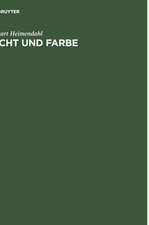 Licht und Farbe: Ordnung und Funktion der Farbwelt