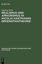 Realismus und Apriorismus in Nicolai Hartmanns Erkenntnistheorie: Mit einer Bibliographie der seit 1952 über Hartmann erschienenen Arbeiten