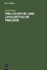 Philosophie und linguistische Theorie