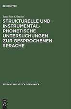 Strukturelle und instrumentalphonetische Untersuchungen zur gesprochenen Sprache