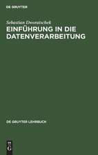 Einführung in die Datenverarbeitung: mit 266 Bildern, 189 Übungsaufgaben und einem Abbildungsanhang