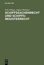 Schiffssachenrecht und Schiffsregisterrecht: Formularbuch für das Seeschiffs-, Binnenschiffs- und Schiffsbau-Register nebst Beispielen für Verträge, Zwangsversteigerungen u.a. mit Erläuterungen