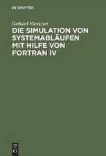 Die Simulation von Systemabläufen mit Hilfe von FORTRAN IV: GPSS auf FORTRAN-Basis