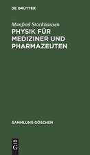 Physik für Mediziner und Pharmazeuten: Grundlagen und Übungen. Ein Kompendium