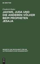 Jahwe, Juda und die anderen Völker beim Propheten Jesaja