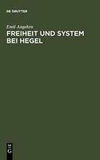 Freiheit und System bei Hegel